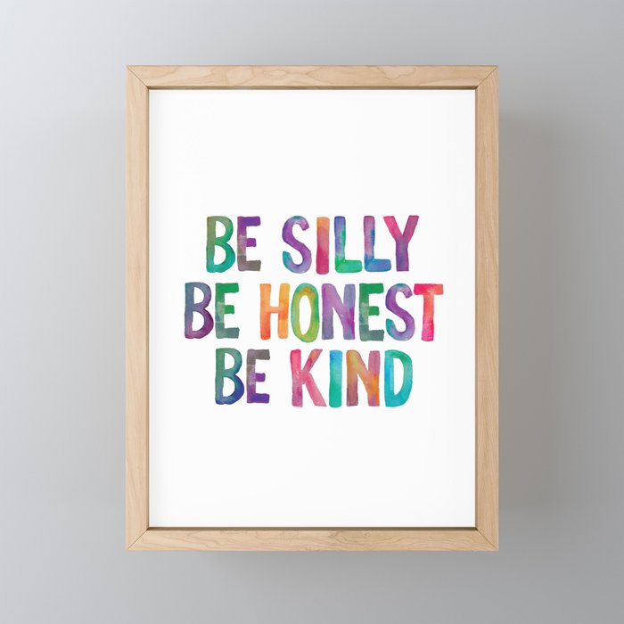 Be Silly Be Honest Be Kind Mini Art Print Gallery Image 1