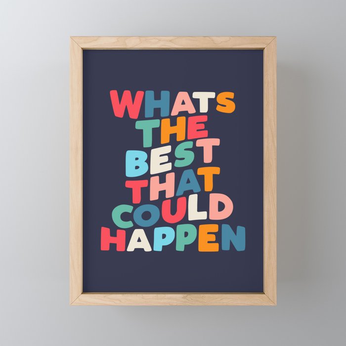 Whats The Best That Could Happen motivational typography print Mini Art Print Gallery Image 1