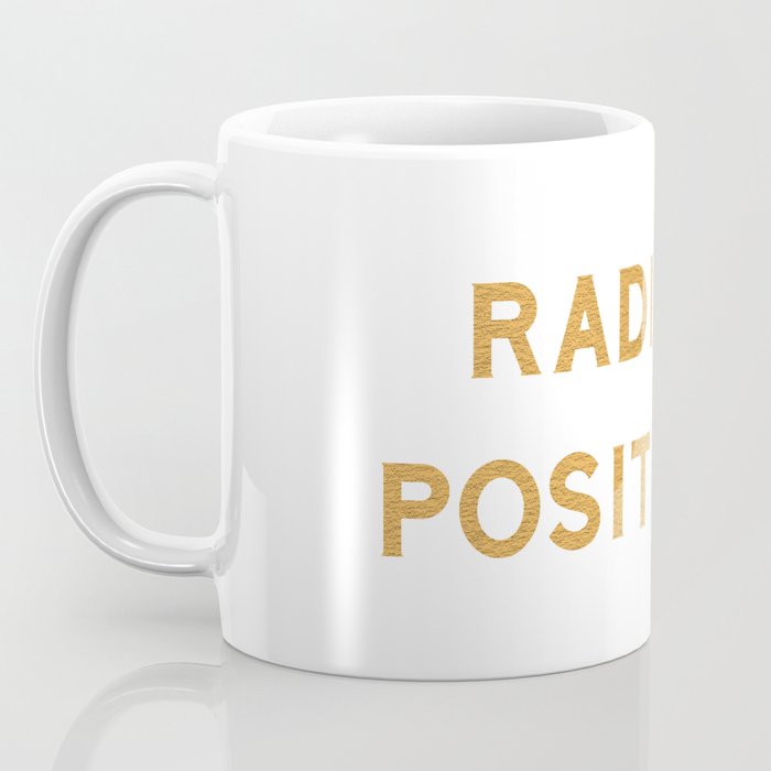 Radiate positivity Coffee Mug Gallery Image 3