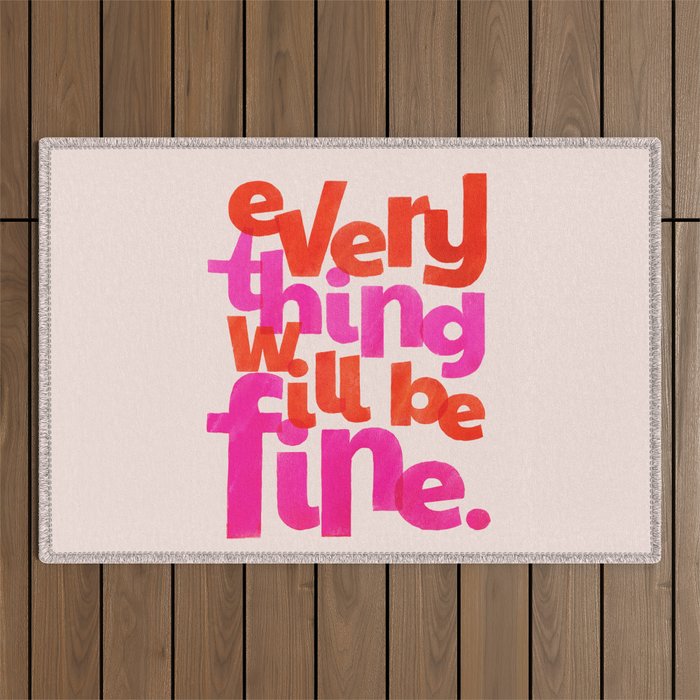 Everything Will Be Fine Typography Outdoor Rug Gallery Image 1
