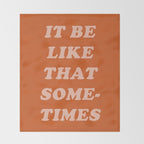 It Be Like That Sometimes Throw Blanket Gallery Image 2