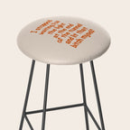 I Stopped Waiting for the Light at the End of the Tunnel and Lit that Bitch Myself Stool Gallery Image 2