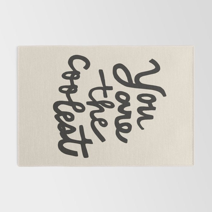 you are the coolest â black Rug Gallery Image 2