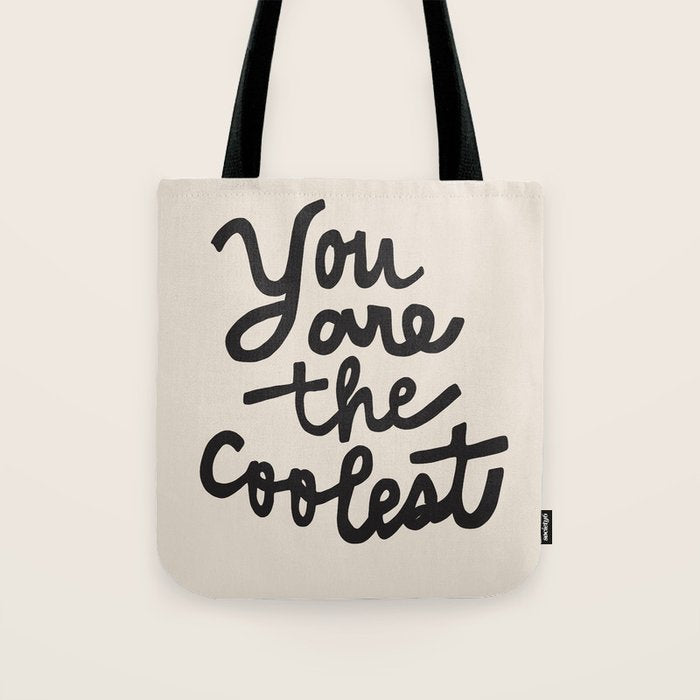 you are the coolest â black Tote Bag Gallery Image 1