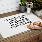I love her and that's the beginning and end of everything Outdoor Rug Gallery Image 2