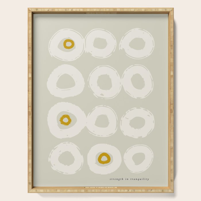 expectant iteration strength in tranquility Serving Tray Gallery Image 1