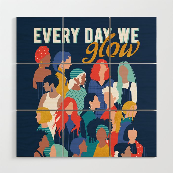 Every day we glow International Women's Day // midnight navy blue background teal, mint, electric blue neon orange red and gold humans  Wood Wall Art Gallery Image 1