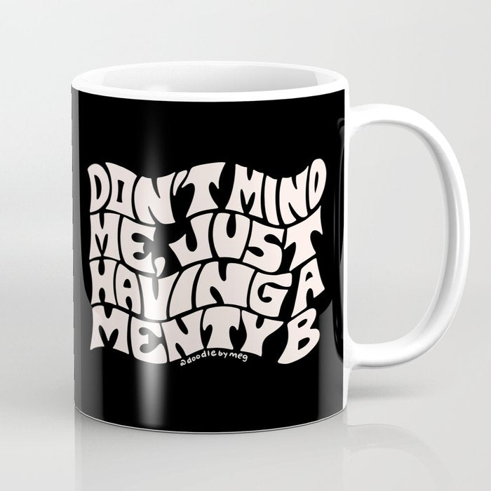 Don't Mind Me in Cream Coffee Mug Gallery Image 1