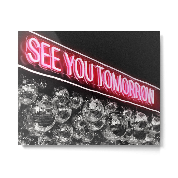 See You Tomorrow Metal Print Gallery Image 1