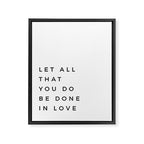 1 Corinthians 16:14 Let All That You Do Be Done In Love Bible Verse Wall Art Scripture Christian Framed Canvas Print Gallery Image 6