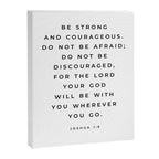 Be Strong And Courageous, Joshua 1 9 Print, Bible Verse Wall Art, Christian Decor, Scripture Quote  Canvas Print Gallery Image 6