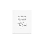 Joshua 24 15 Bible Verse Print But As For Me And My House We Will Serve The Lord Scripture Christian Art Print Gallery Image 1