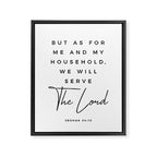 Joshua 24 15 Bible Verse Print But As For Me And My House We Will Serve The Lord Scripture Christian Framed Canvas Print Gallery Image 6