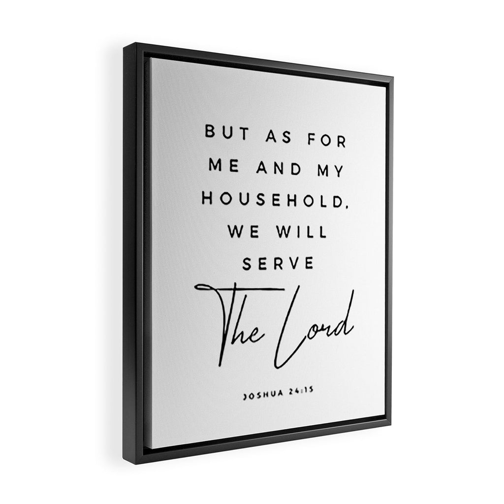 Joshua 24 15 Bible Verse Print But As For Me And My House We Will Serve The Lord Scripture Christian Framed Canvas Print Gallery Image 2