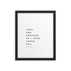 Love One Another As I Have Loved You John 13 34 Bible Verse Scripture Wall Art Christian Quote Framed Art Print Gallery Image 5