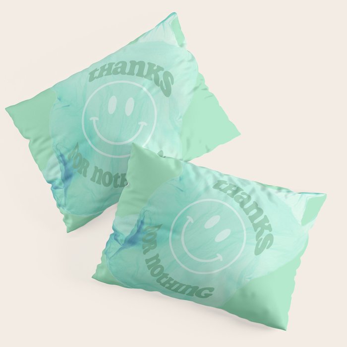 Thanks for nothing Pillow Sham Gallery Image 3
