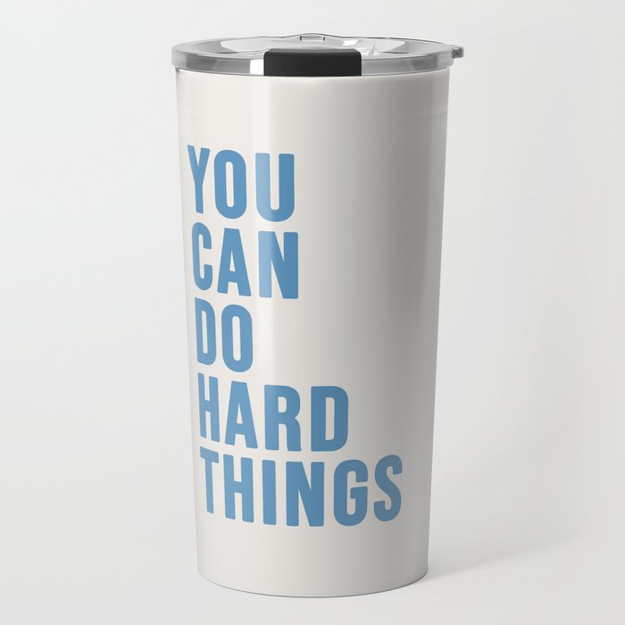 You Can Do Hard Things Cream & Blue Travel Mug Gallery Image 1