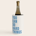 You Can Do Hard Things Cream & Blue Wine Chiller Gallery Image 1