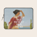 Don't Look Back You're Not Going That Way Laptop Sleeve Gallery Image 1
