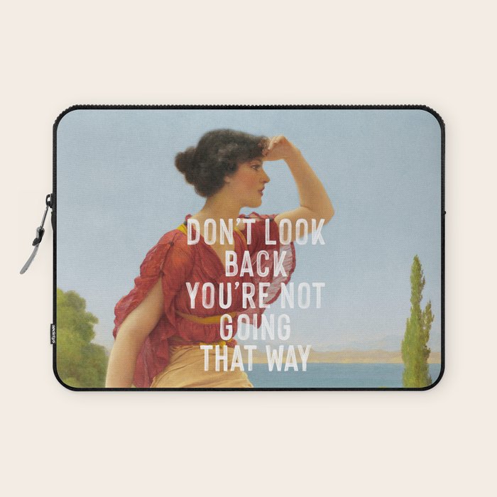 Don't Look Back You're Not Going That Way Laptop Sleeve Gallery Image 1