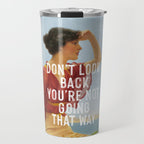 Don't Look Back You're Not Going That Way Travel Mug Gallery Image 1