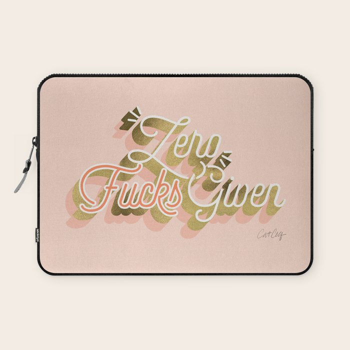Zero F*cks Given - Blush & Gold Palette Laptop Sleeve Gallery Image 1