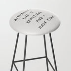 Actually Life is Beautiful and I Have Time Stool Gallery Image 2