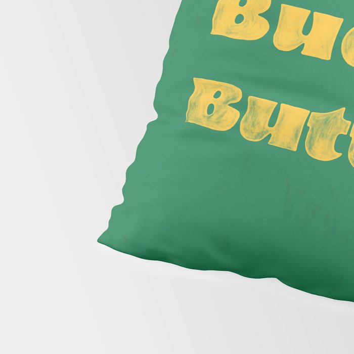 Buckle Up Buttercup Pillow Sham Gallery Image 4