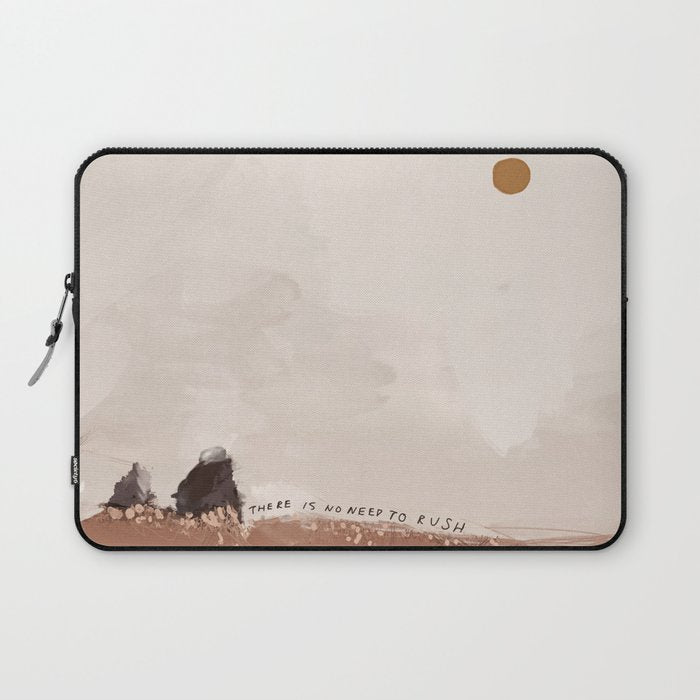 There Is No Need To Rush Laptop Sleeve Gallery Image 1