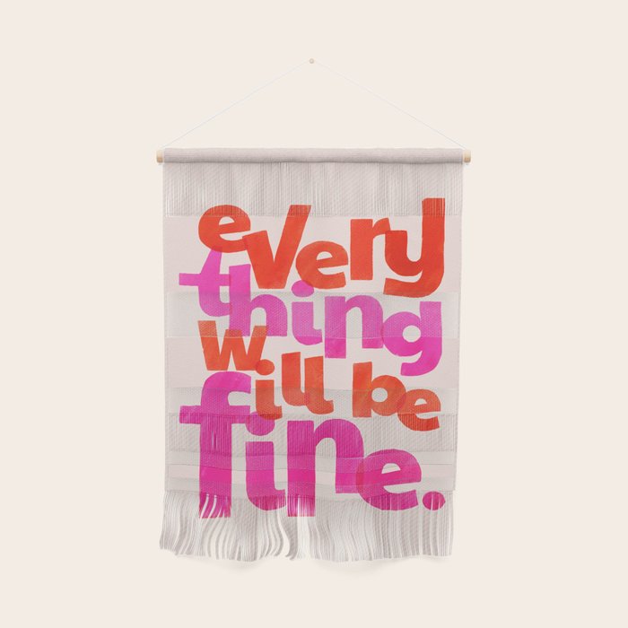 Everything Will Be Fine Typography Wall Hanging Gallery Image 1
