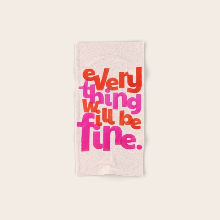 Everything Will Be Fine Typography Bath Towel Gallery Image 1