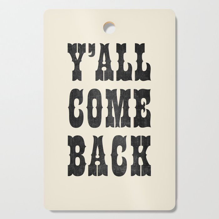 Y'All Come Back Cutting Board Gallery Image 1