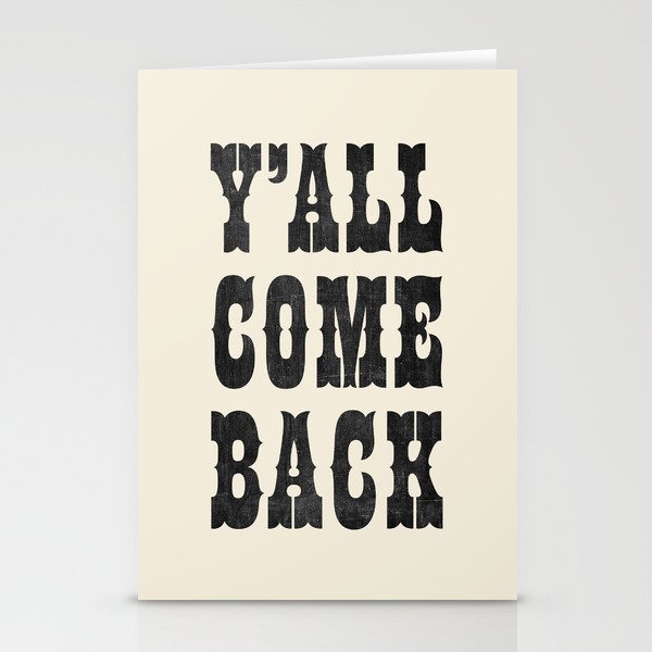 Y'All Come Back Stationery Card Gallery Image 1