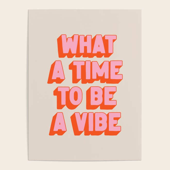 What A Time To Be A Vibe: The Peach Edition Poster Gallery Image 1