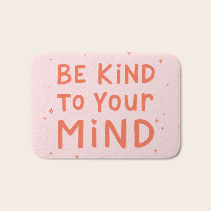 Be Kind To Your Mind Bath Mat Gallery Image 1
