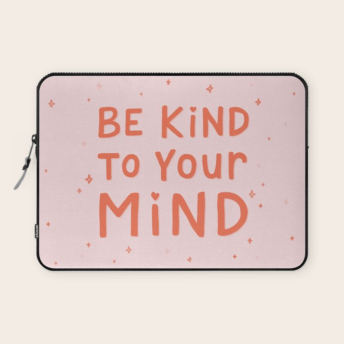 Be Kind To Your Mind Laptop Sleeve Gallery Image 1