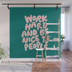 Work Hard and Be Nice to People in Green and Peach Pink Wall Mural Gallery Image 1