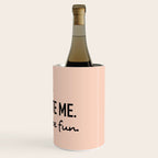 Underestimate me. That'll be fun. Wine Chiller Gallery Image 3