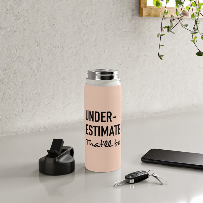 Underestimate me. That'll be fun. Water Bottle Gallery Image 4