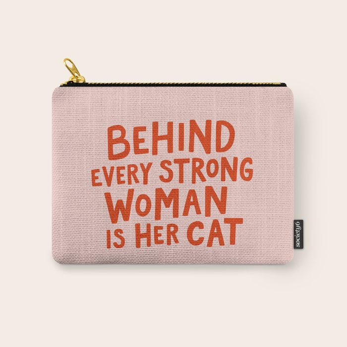 Behind Every Strong Woman Carry All Pouch Gallery Image 1