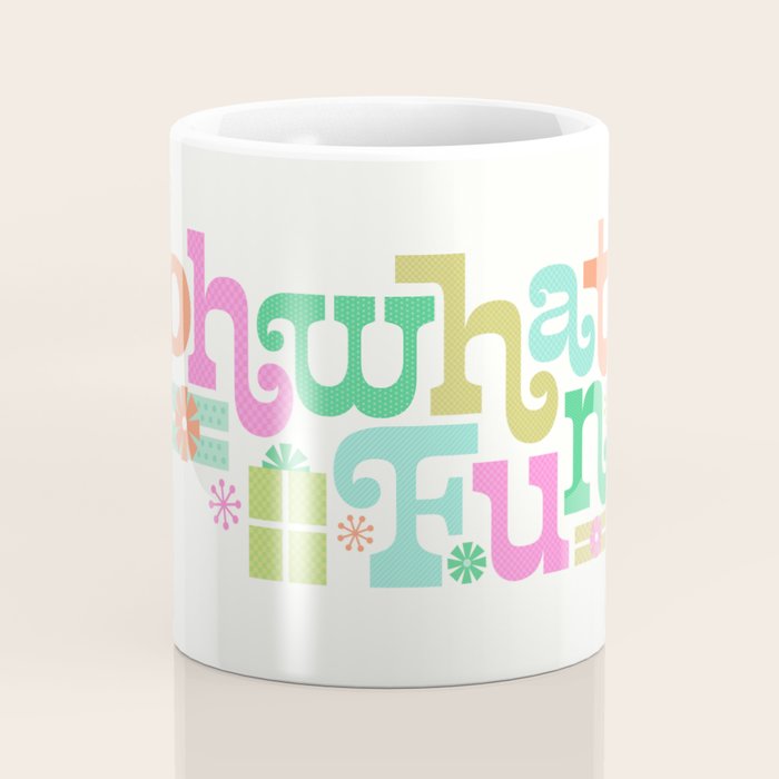 Oh What Fun Coffee Mug Gallery Image 4
