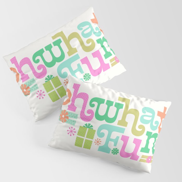 Oh What Fun Pillow Sham Gallery Image 3