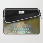 Will Get It Together Tomorrow - Motivational Wall Art, Typography Laptop Sleeve Gallery Image 2