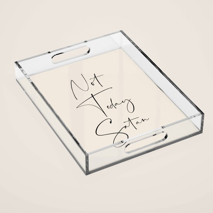 Not Today Satan Acrylic Tray Gallery Image 1