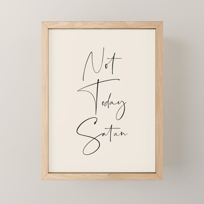 Not Today Satan Mini Art Print Gallery Image 1