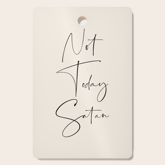 Not Today Satan Cutting Board Gallery Image 1