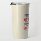 NOT MY CIRCUS NOT MY MONKEYS (Color) Travel Mug Gallery Image 3