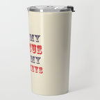 NOT MY CIRCUS NOT MY MONKEYS (Color) Travel Mug Gallery Image 2