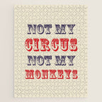 NOT MY CIRCUS NOT MY MONKEYS (Color) Jigsaw Puzzle Gallery Image 1