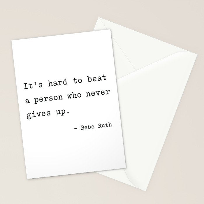 It is hard to beat a person who never gives up Stationery Card Gallery Image 2